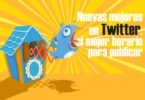 Twitter mejoras mejor horario publicaciones difusión audiencia